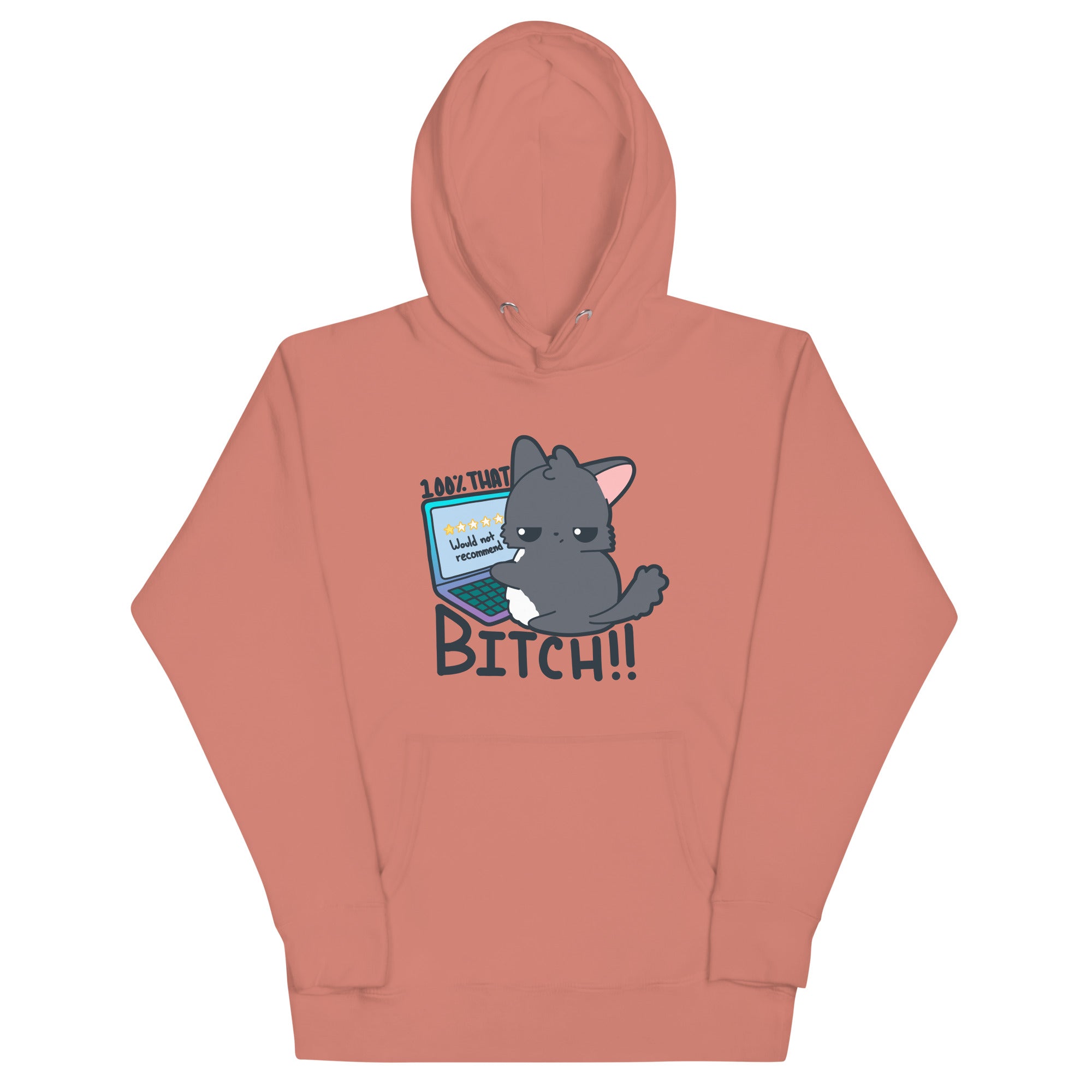 100 % THAT BITCH - Hoodie - ChubbleGumLLC