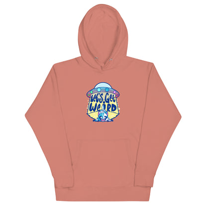 LETS GET WEIRD - Hoodie - ChubbleGumLLC