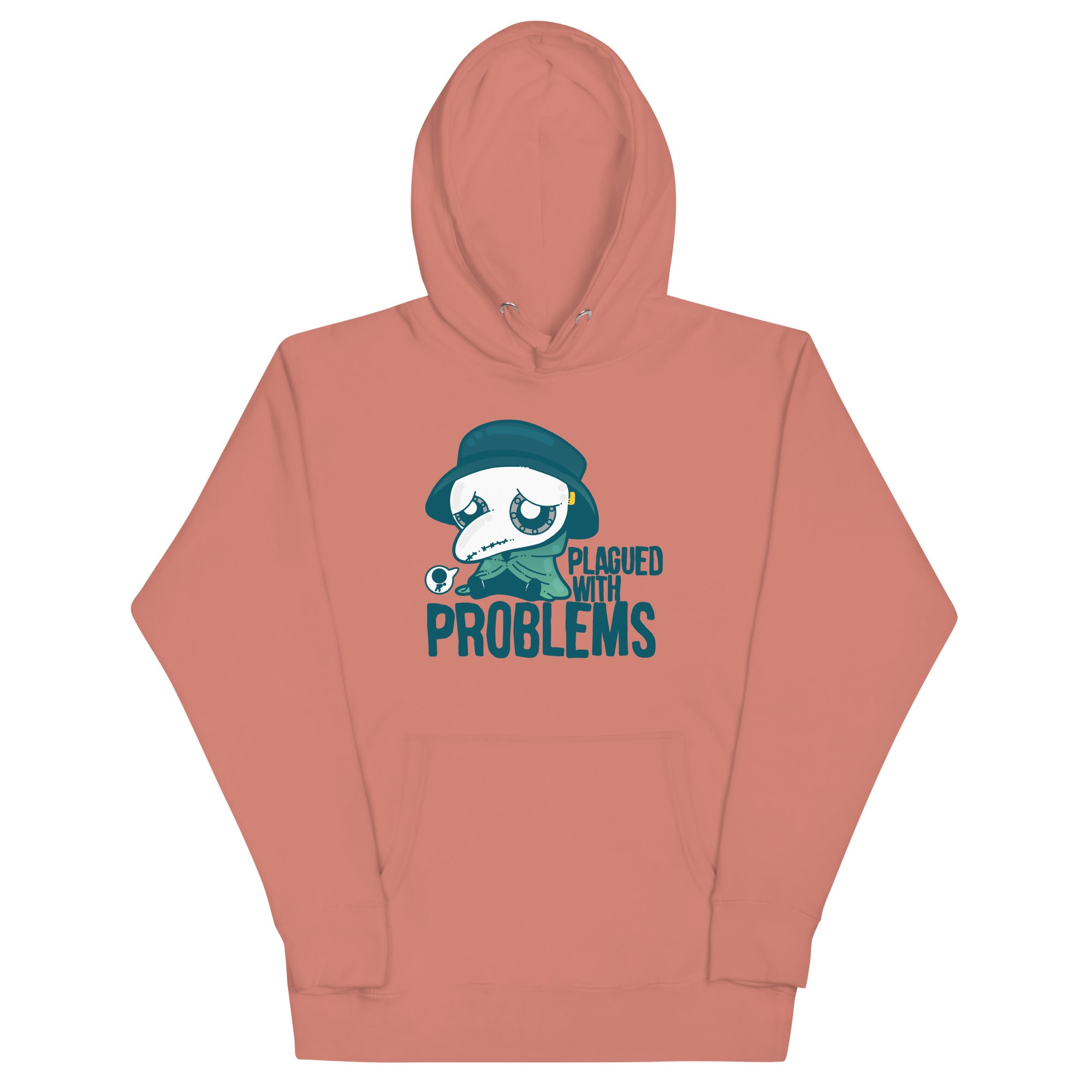 PLAGUED WITH PROBLEMS - Hoodie