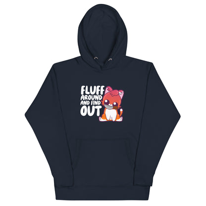 FLUFF AROUND AND FIND OUT - Modded Hoodie - ChubbleGumLLC