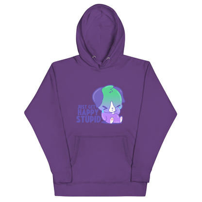 JUST GET HAPPY STUPID - Hoodie - ChubbleGumLLC