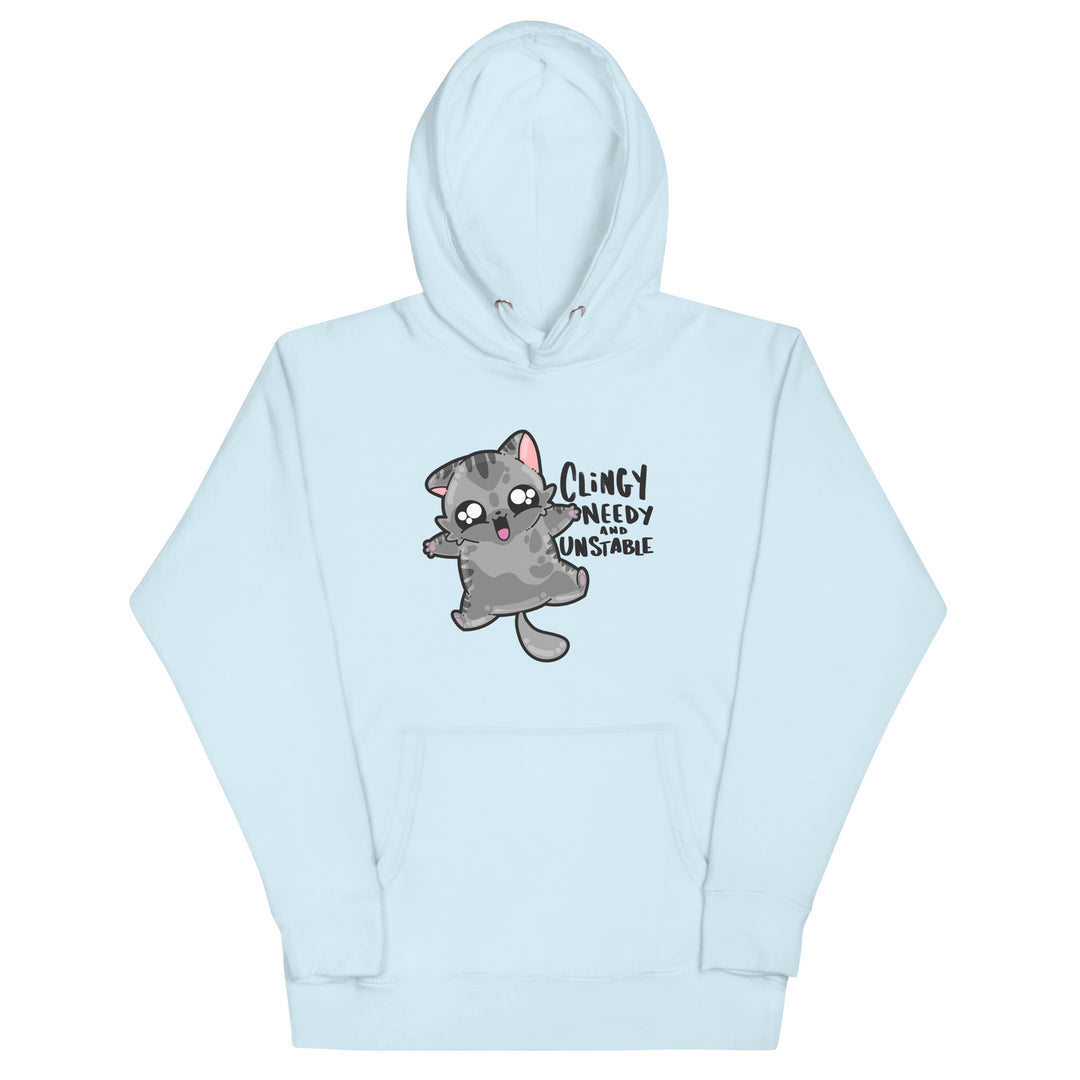 CLINGY NEEDY AND UNSTABLE - Hoodie - ChubbleGumLLC