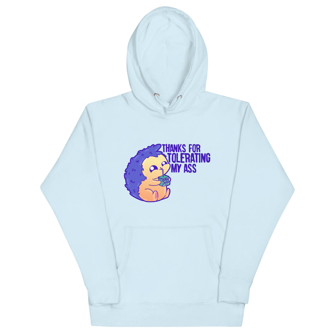THANKS FOR TOLERATING MY ASS - Hoodie - ChubbleGumLLC