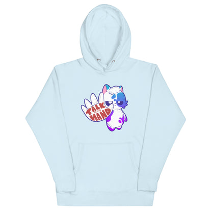 TALK TO THE HAND - Hoodie - ChubbleGumLLC