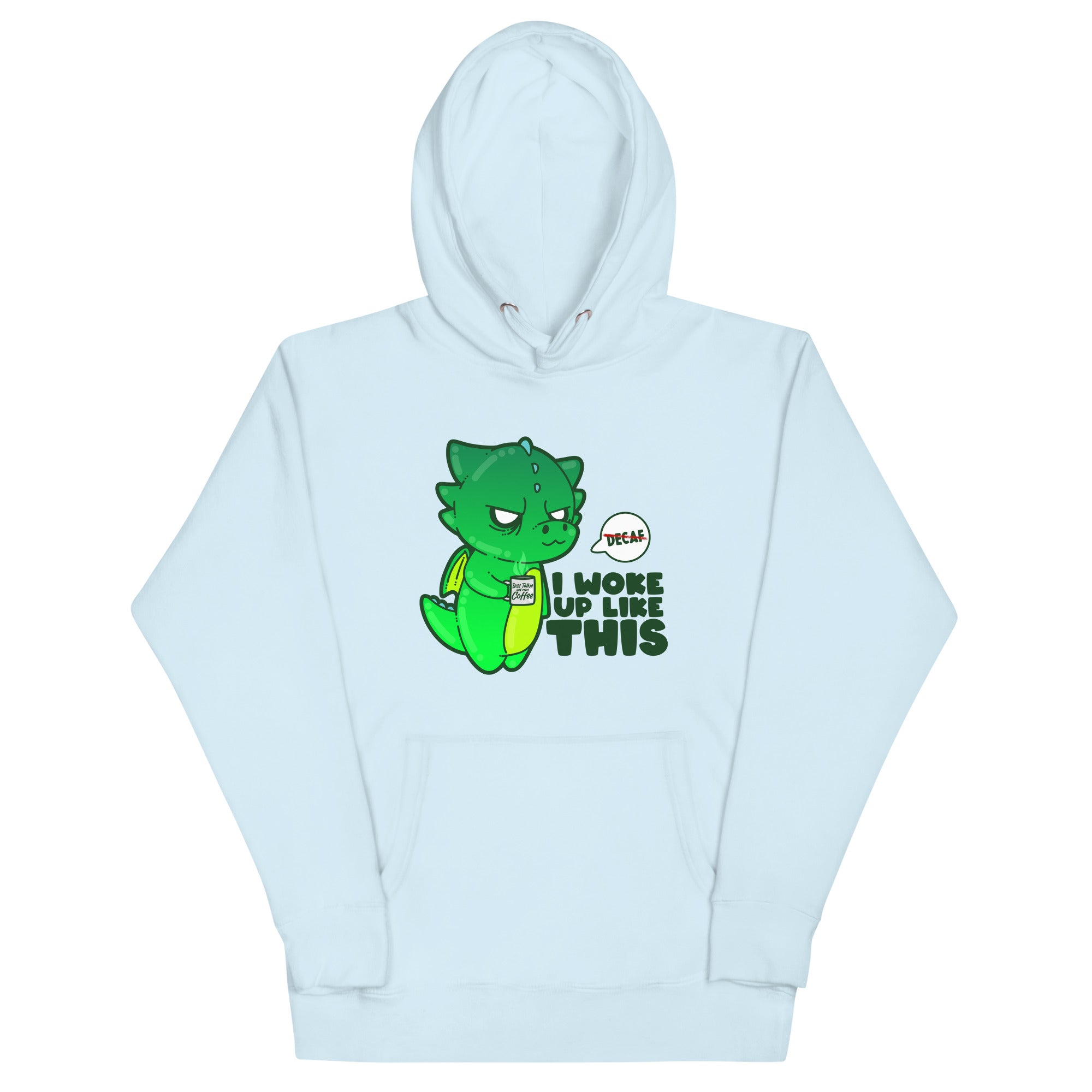 I WOKE UP LIKE THIS - Hoodie - ChubbleGumLLC