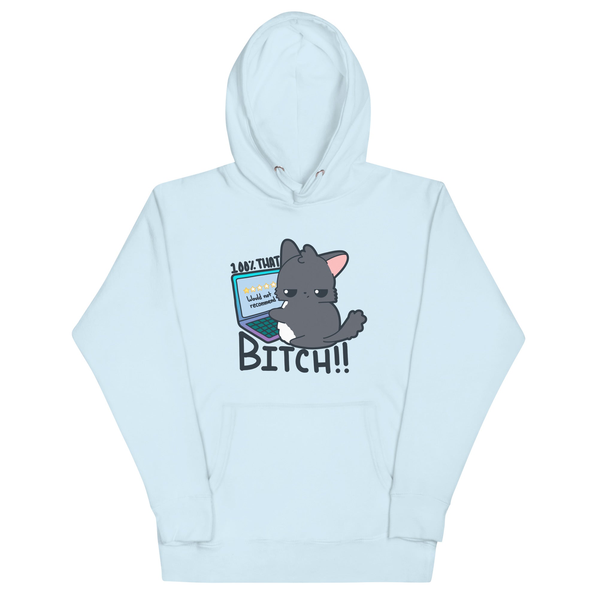 100 % THAT BITCH - Hoodie - ChubbleGumLLC