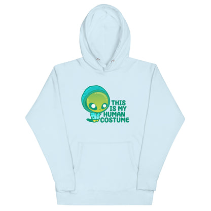 THIS IS MY HUMAN COSTUME - Hoodie - ChubbleGumLLC