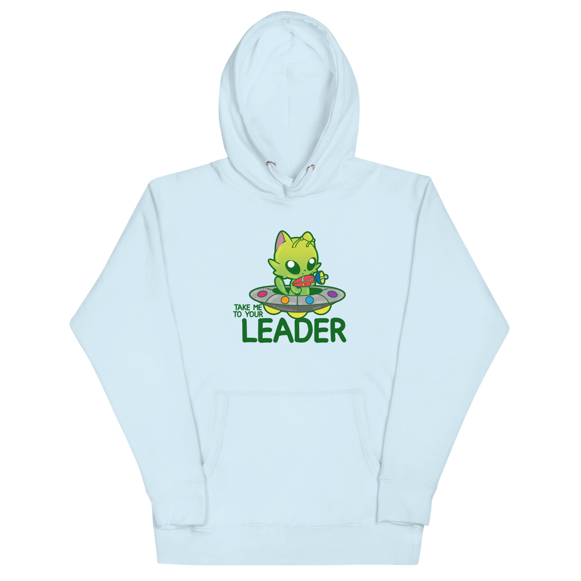 TAKE ME TO YOUR LEADER - Hoodie - ChubbleGumLLC