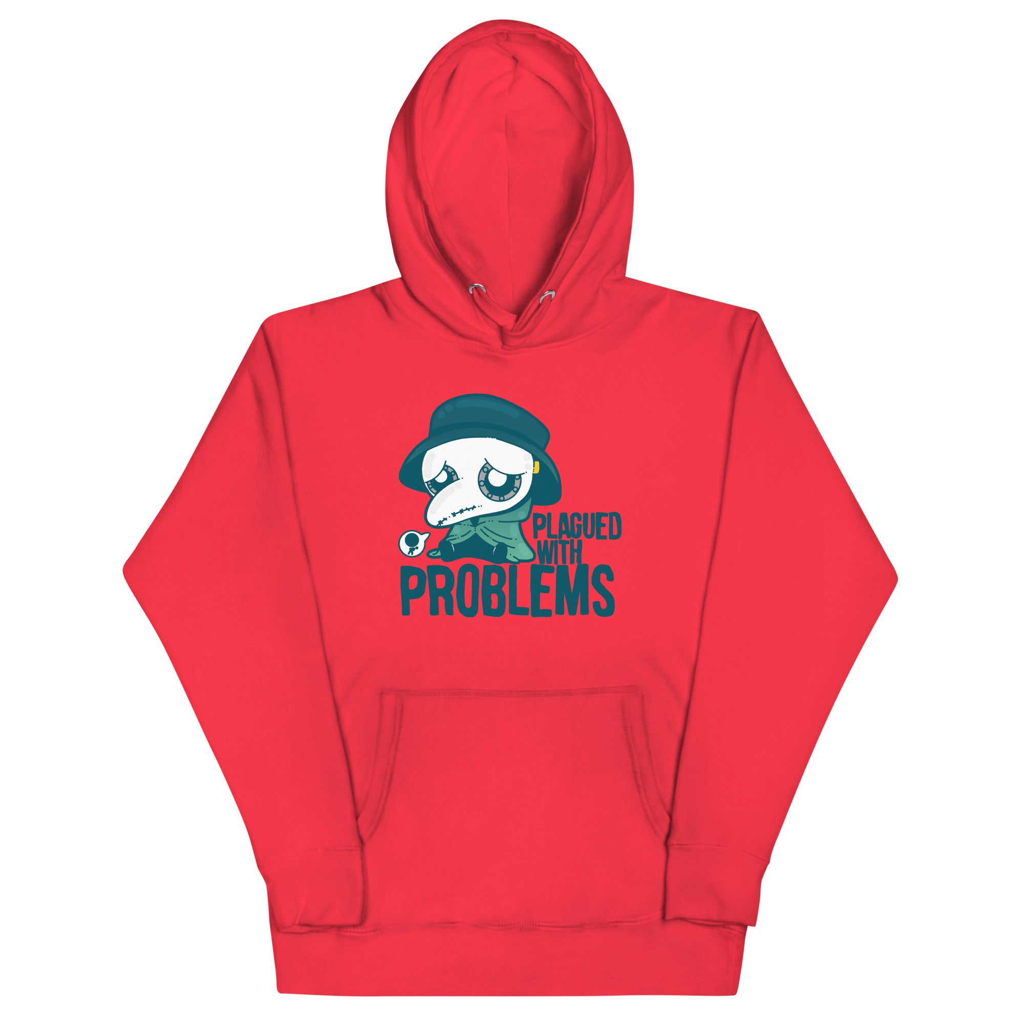 PLAGUED WITH PROBLEMS - Hoodie