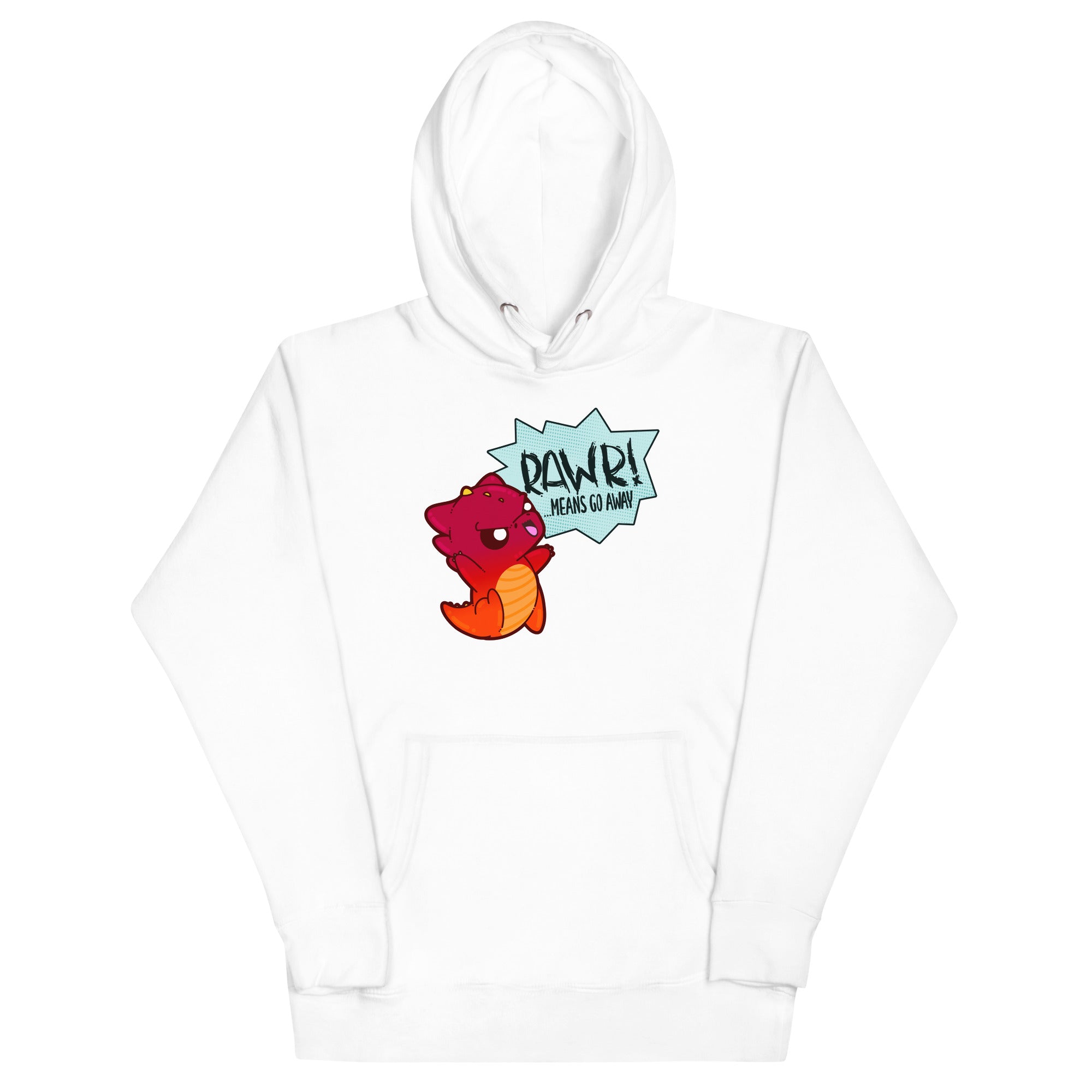 RAWR MEANS GO AWAY - Hoodie - ChubbleGumLLC