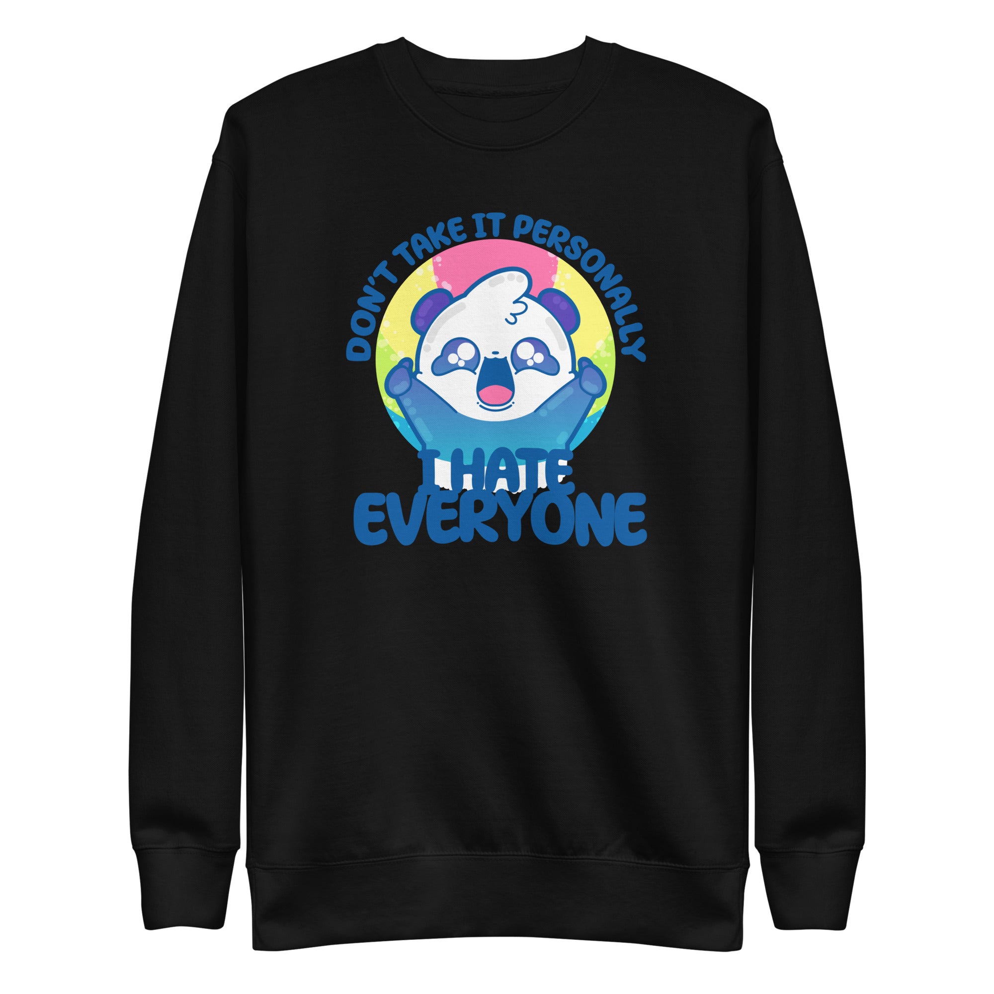 DONT TAKE IT PERSONALLY - Sweatshirt - ChubbleGumLLC