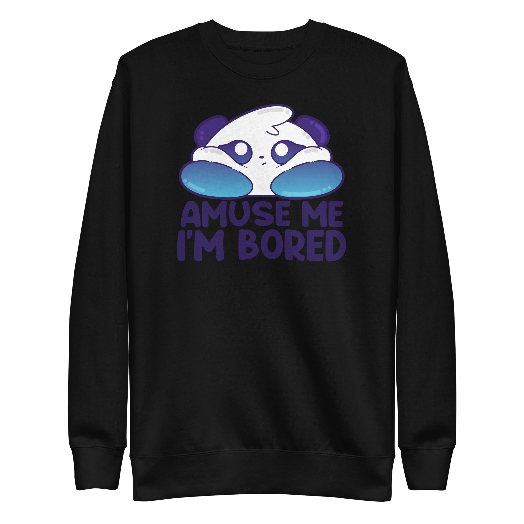 AMUSE ME IM BORED - Sweatshirt - ChubbleGumLLC