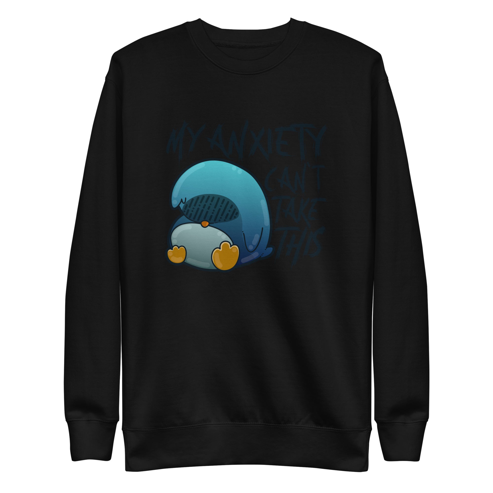 MY ANXIETY CANT TAKE THIS - Sweatshirt - ChubbleGumLLC