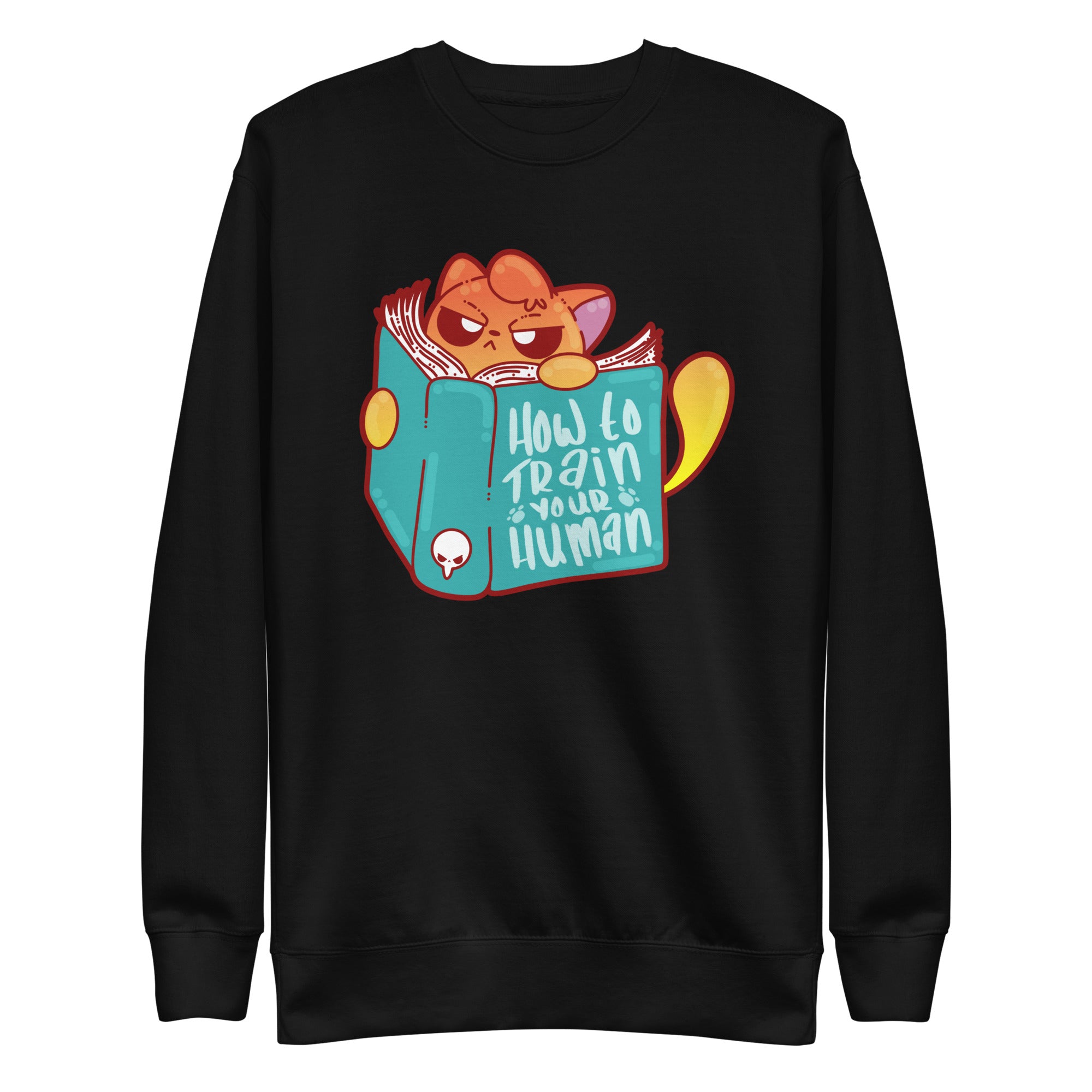 HOW TO TRAIN YOUR HUMAN - Sweatshirt - ChubbleGumLLC