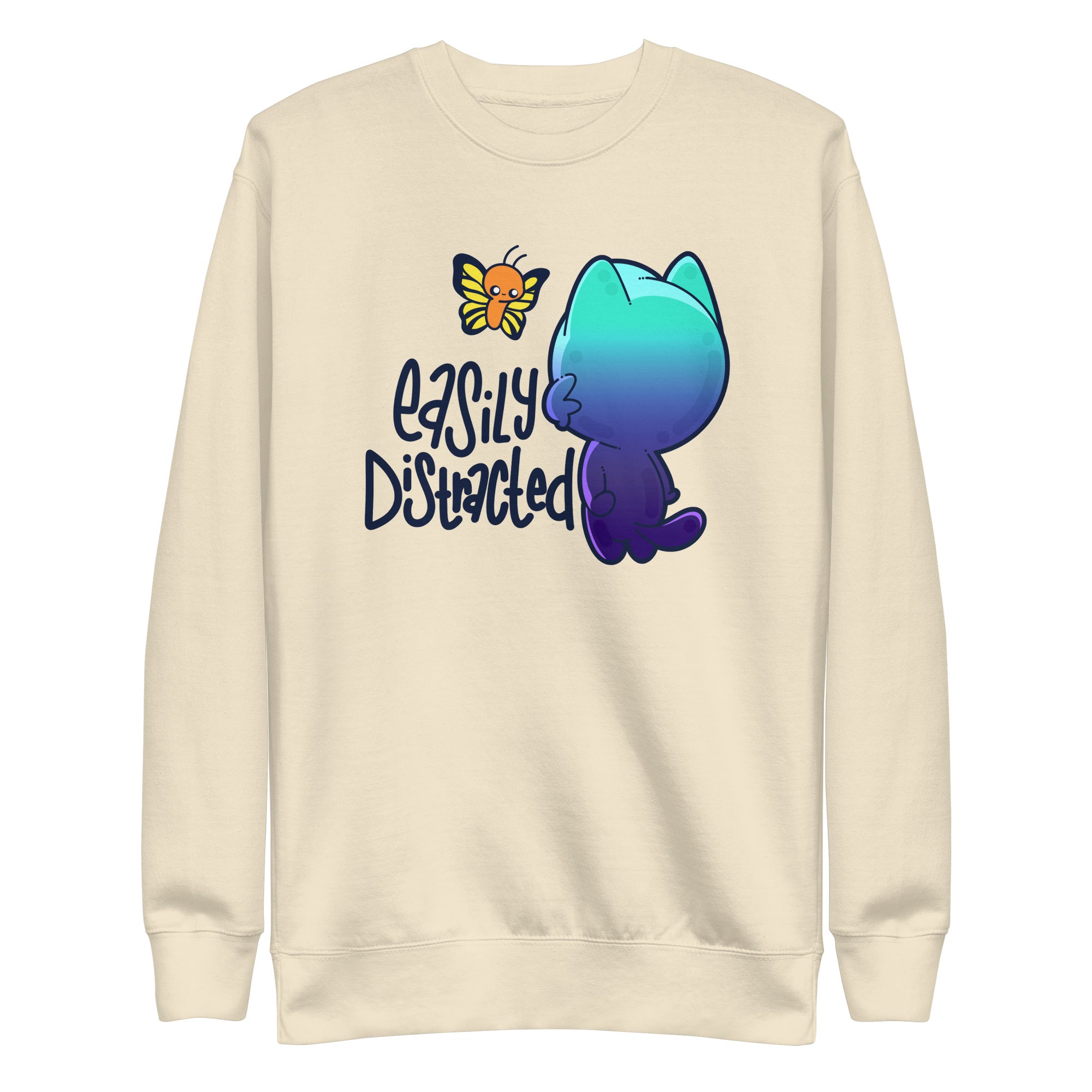 EASILY DISTRACTED Sweatshirt