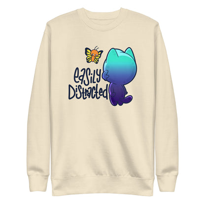 EASILY DISTRACTED Sweatshirt