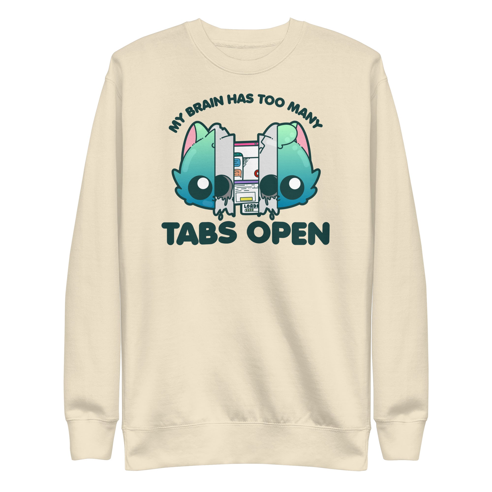 TOO MANY TABS - Sweatshirt