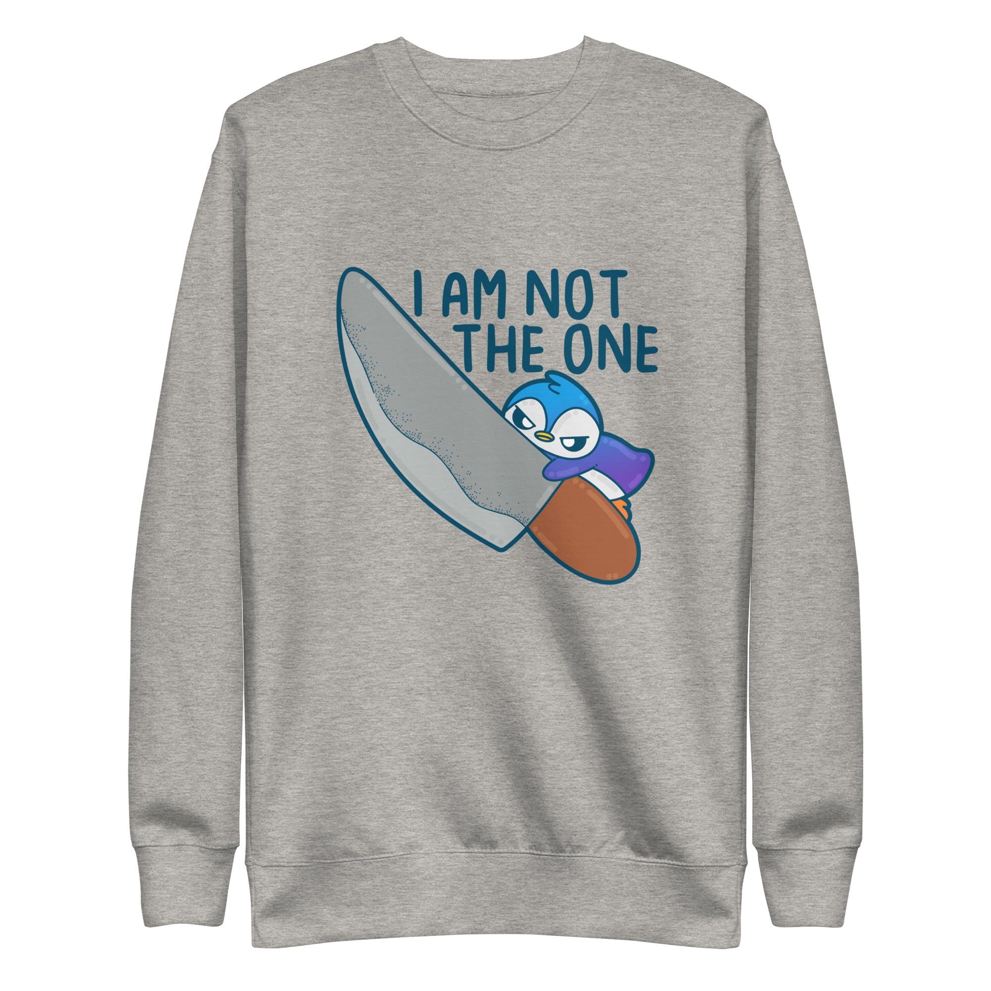 I AM NOT THE ONE - Sweatshirt - ChubbleGumLLC