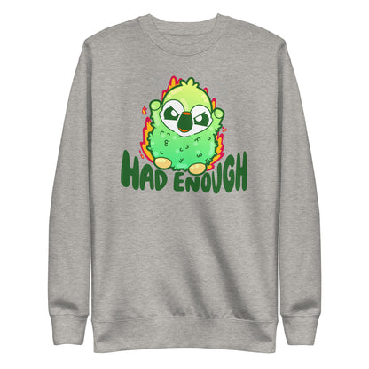 HAD ENOUGH - Sweatshirt - ChubbleGumLLC