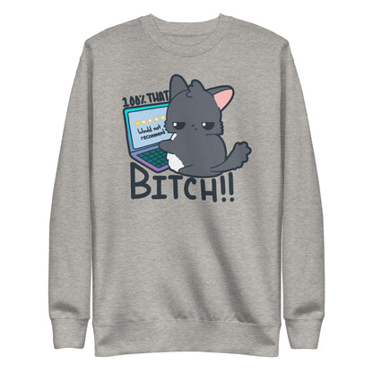 100 % THAT BITCH - Sweatshirt - ChubbleGumLLC