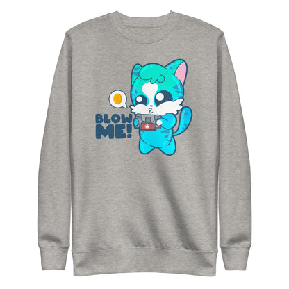 BLOW ME - Sweatshirt - ChubbleGumLLC