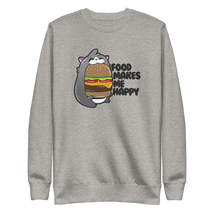 FOOD MAKES ME HAPPY - Sweatshirt - ChubbleGumLLC