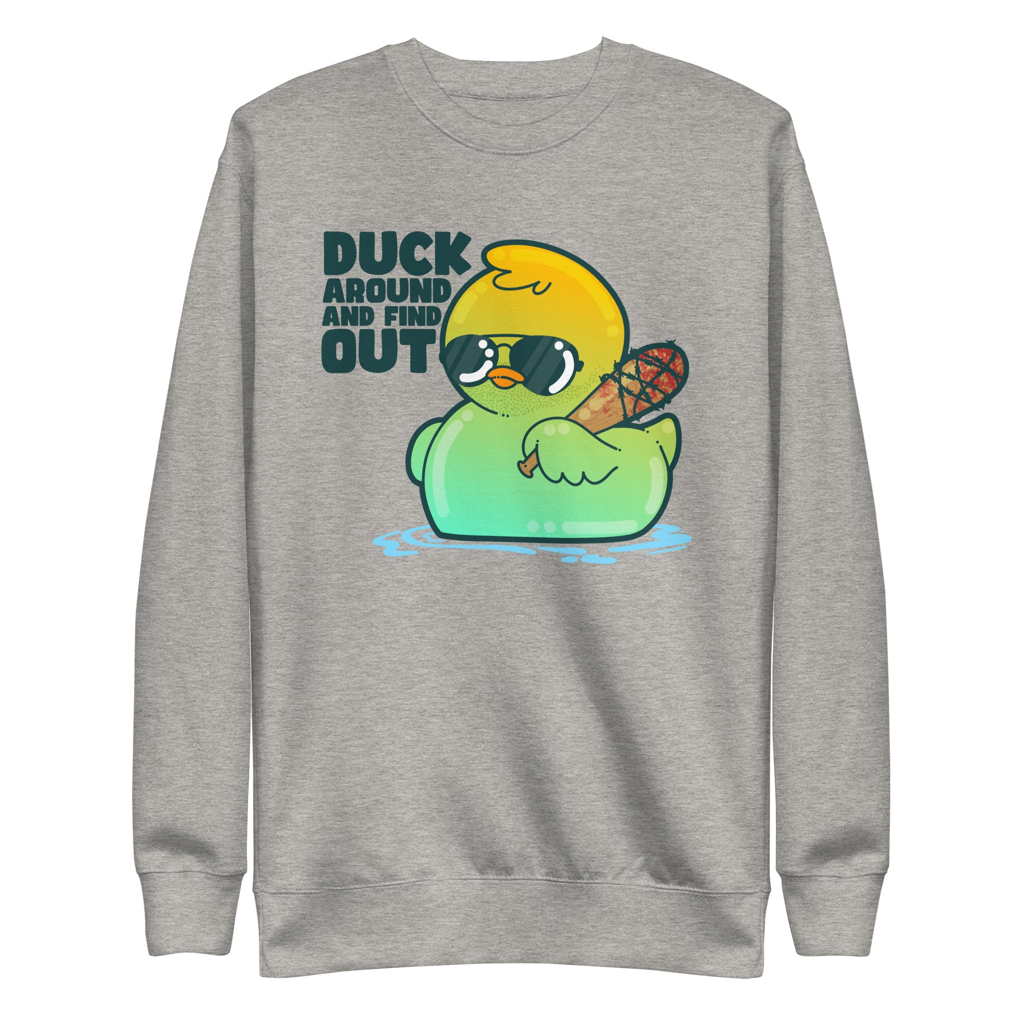 DUCK AROUND AND FIND OUT - Sweatshirt - ChubbleGumLLC