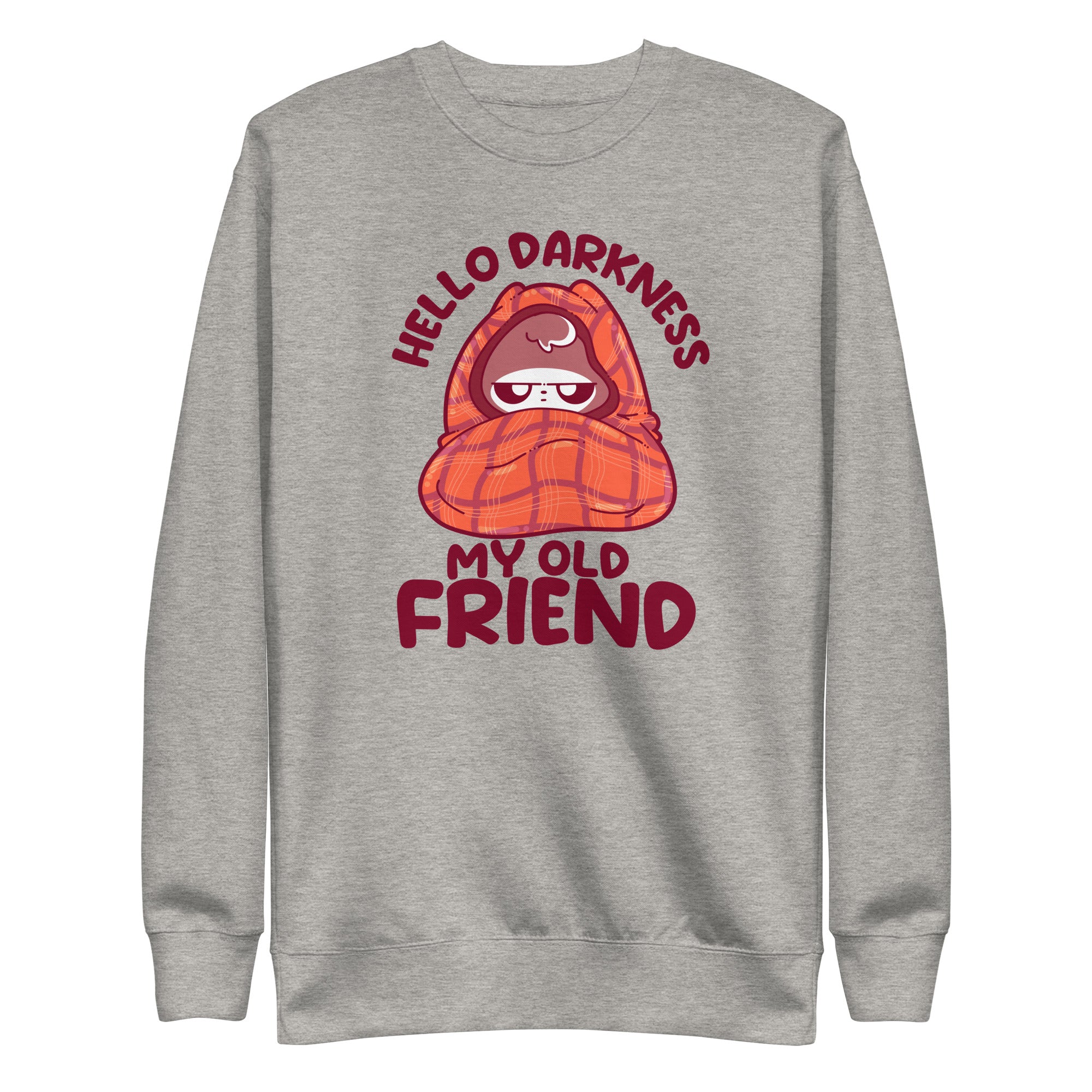 HELLO DARKNESS MY OLD FRIEND - Sweatshirt - ChubbleGumLLC