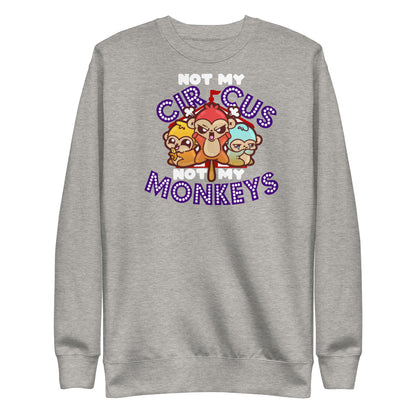 NOT MY CIRCUS NOT MY MONKEYS - Modded Tee - ChubbleGumLLC