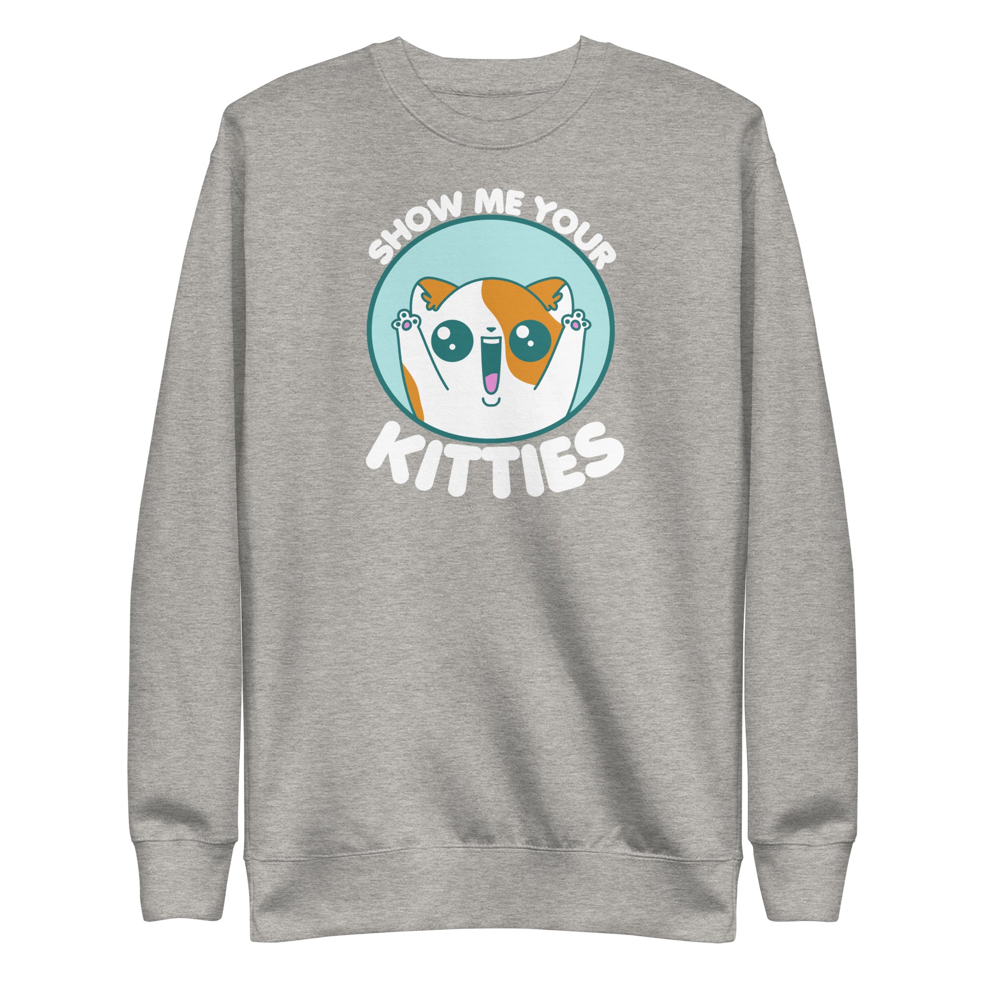 SHOW ME YOUR KITTIES - Modded Sweatshirt - ChubbleGumLLC