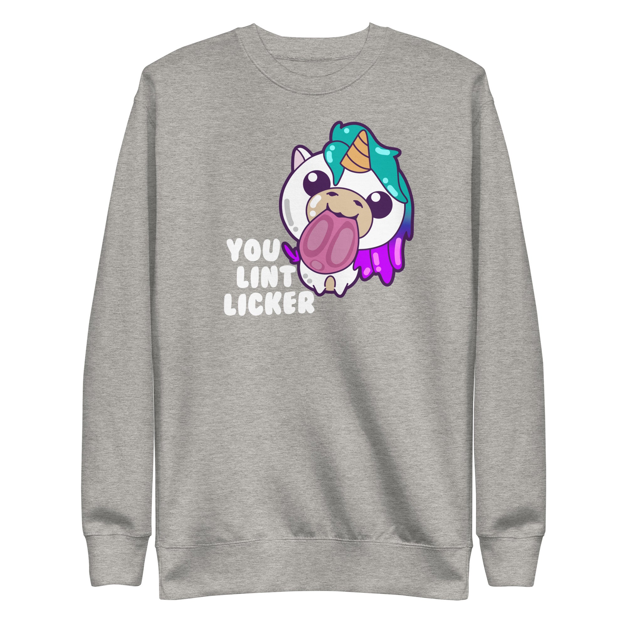 YOU LINT LICKER - Modded Sweatshirt - ChubbleGumLLC