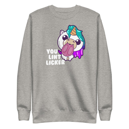 YOU LINT LICKER - Modded Sweatshirt - ChubbleGumLLC