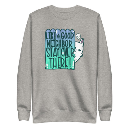 LIKE A GOOD NEIGHBOR - Sweatshirt - ChubbleGumLLC