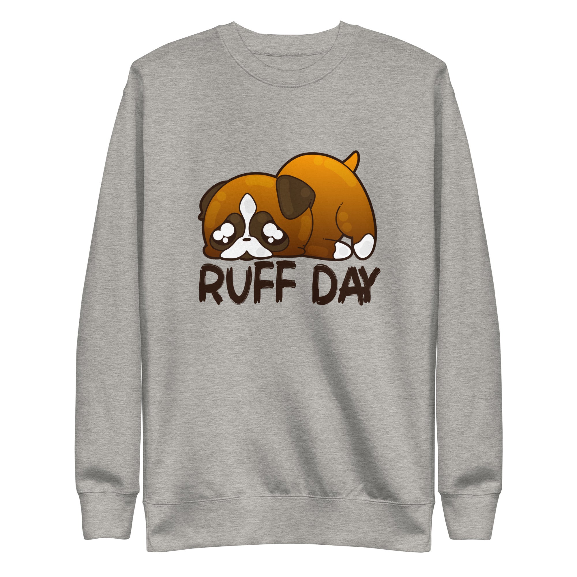 RUFF DAY - Sweatshirt - ChubbleGumLLC