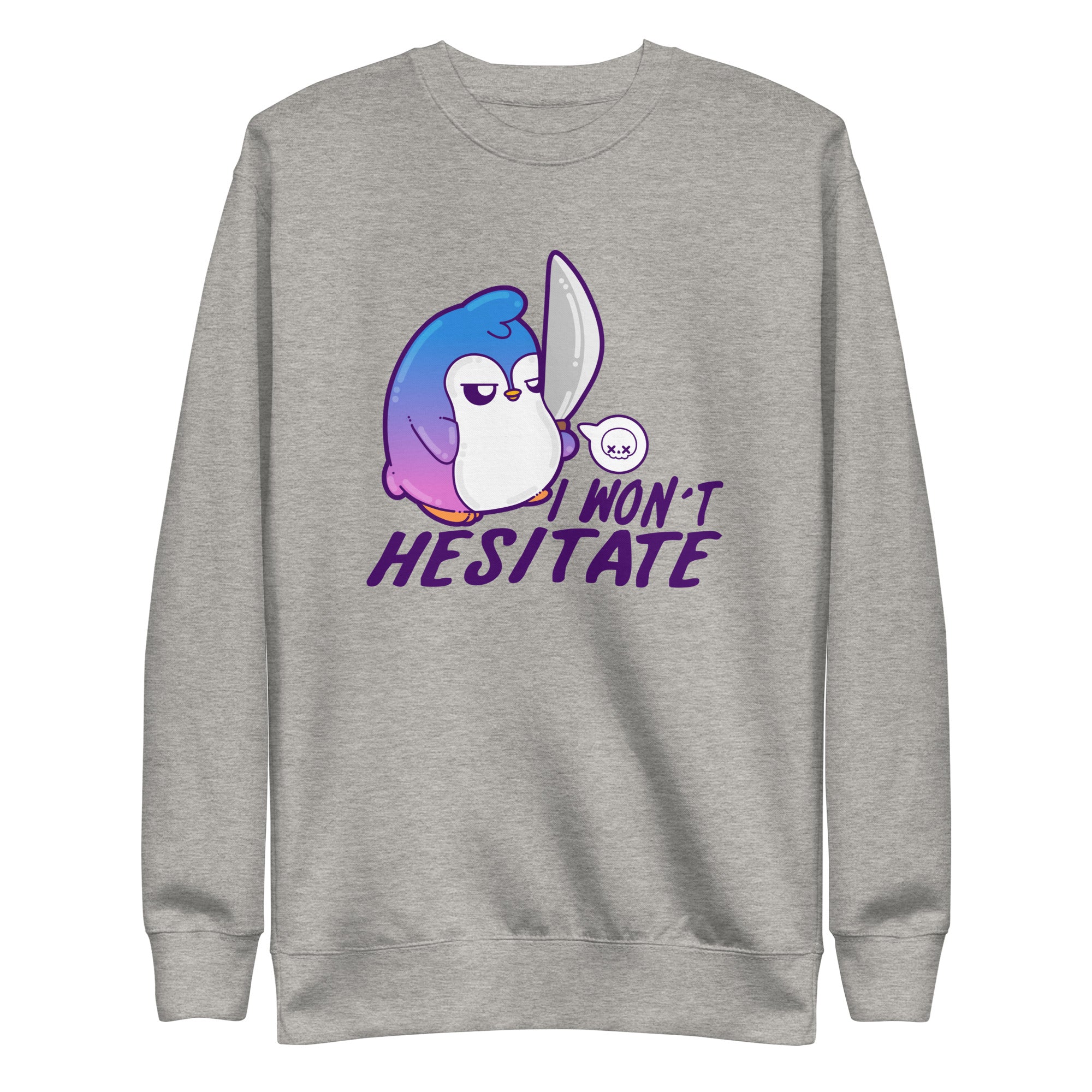 I WONT HESITATE - Sweatshirt - ChubbleGumLLC