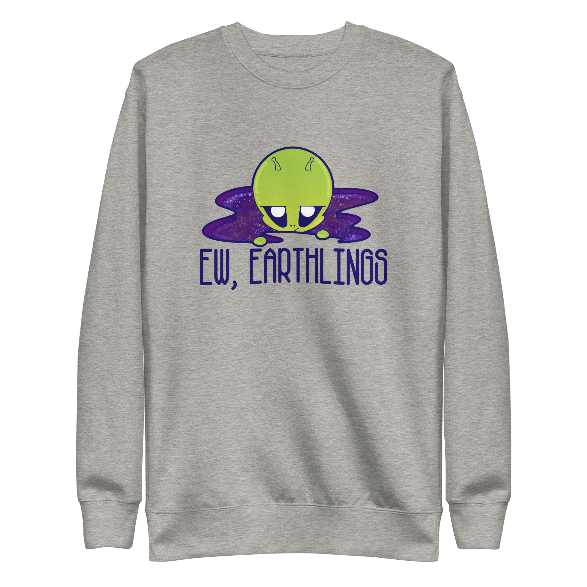 EW EARTHLINGS - Sweatshirt - ChubbleGumLLC