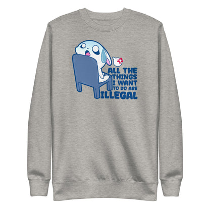 ALL THE THINGS -  Premium Sweatshirt