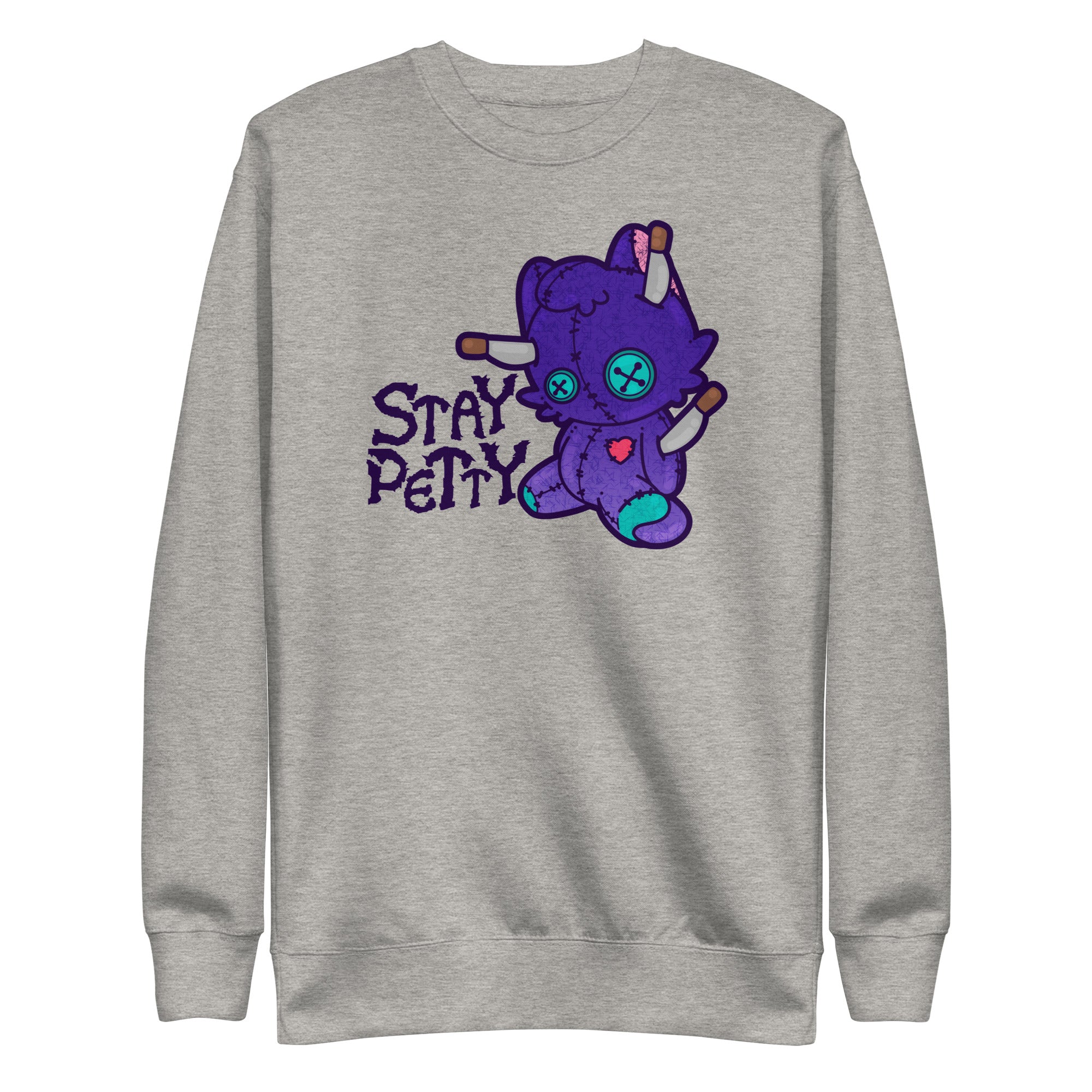 STAY PETTY - Sweatshirt