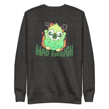 HAD ENOUGH - Sweatshirt - ChubbleGumLLC