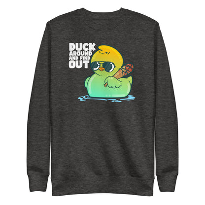 DUCK AROUND AND FIND OUT - Modded Sweatshirt - ChubbleGumLLC