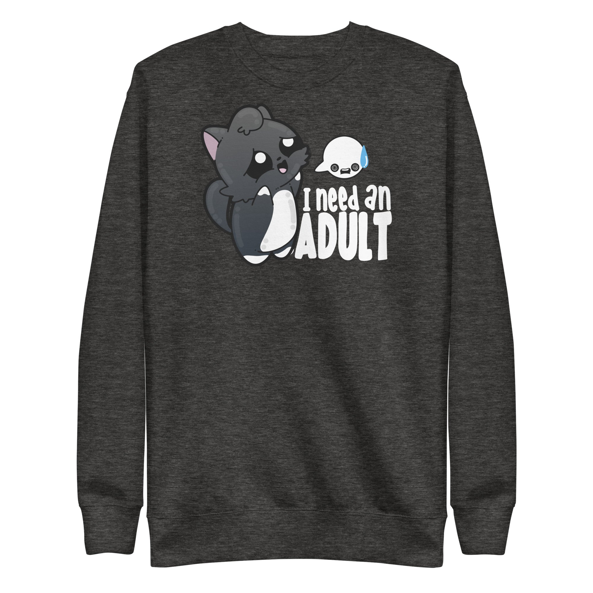 I NEED AN ADULT - Modded Sweatshirt - ChubbleGumLLC