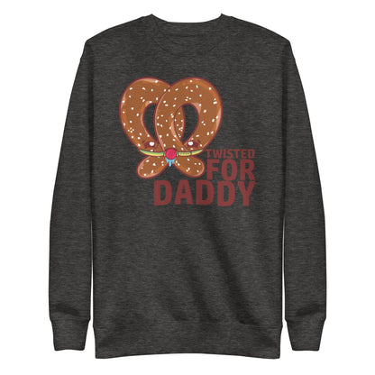 TWISTED FOR DADDY - Sweatshirt - ChubbleGumLLC