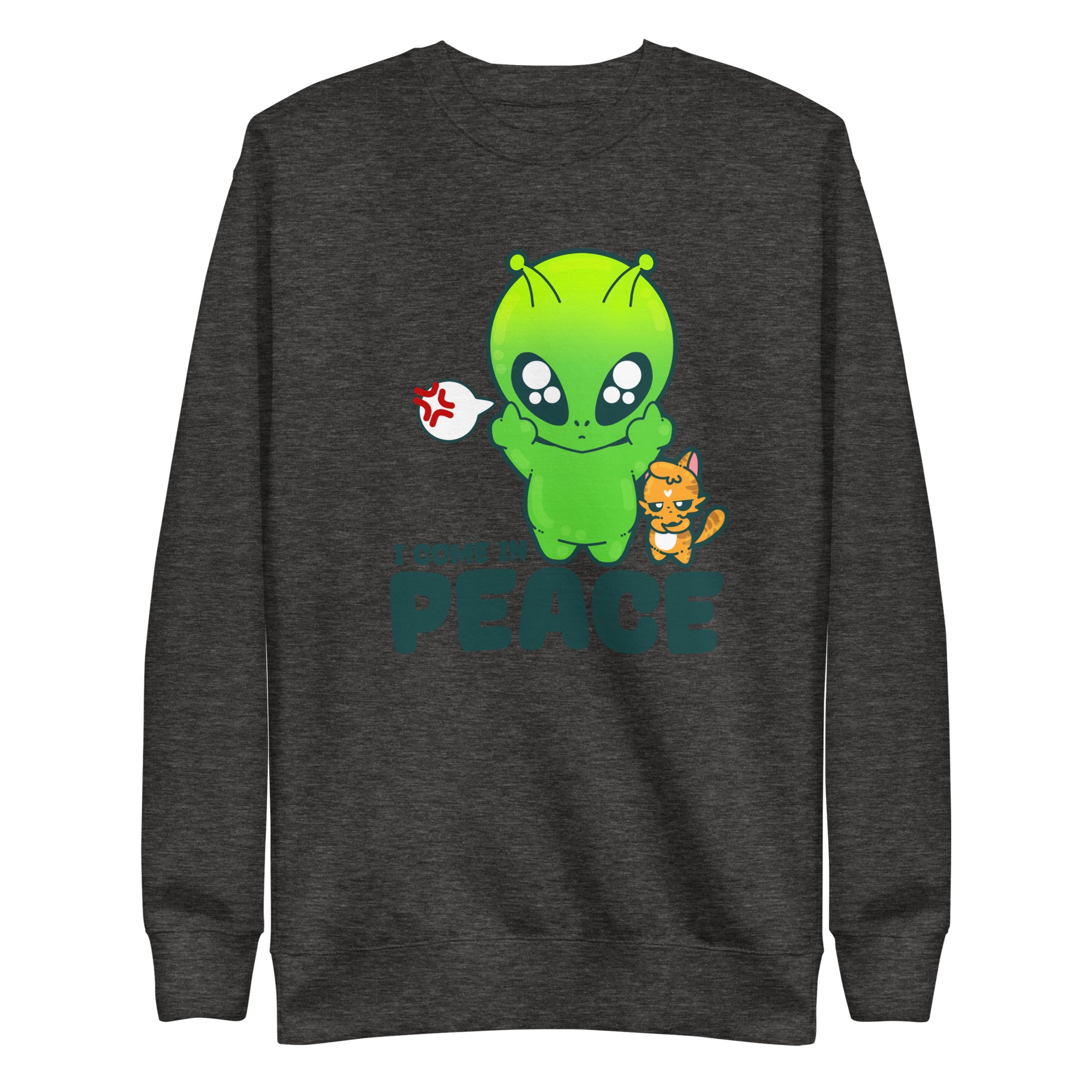 I COME IN PEACE - Sweatshirt - ChubbleGumLLC