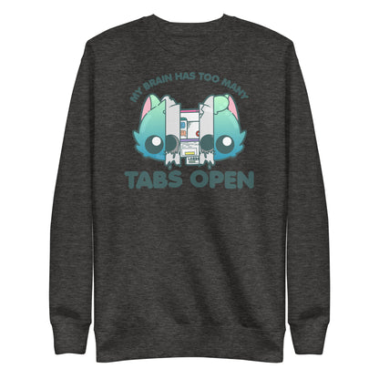 TOO MANY TABS - Sweatshirt