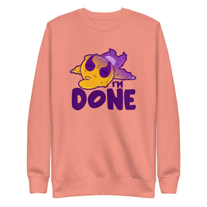 IM DONE - Sweatshirt - ChubbleGumLLC