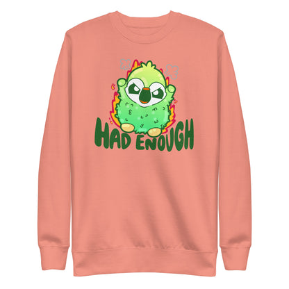 HAD ENOUGH - Sweatshirt - ChubbleGumLLC