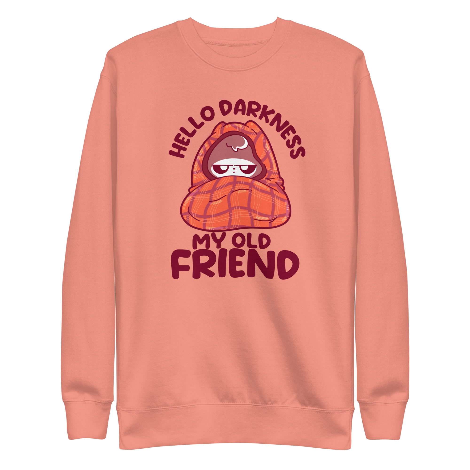 HELLO DARKNESS MY OLD FRIEND - Sweatshirt - ChubbleGumLLC