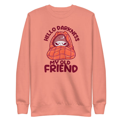 HELLO DARKNESS MY OLD FRIEND - Sweatshirt - ChubbleGumLLC