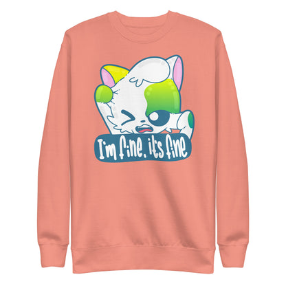 IM FINE ITS FINE - Sweatshirt - ChubbleGumLLC