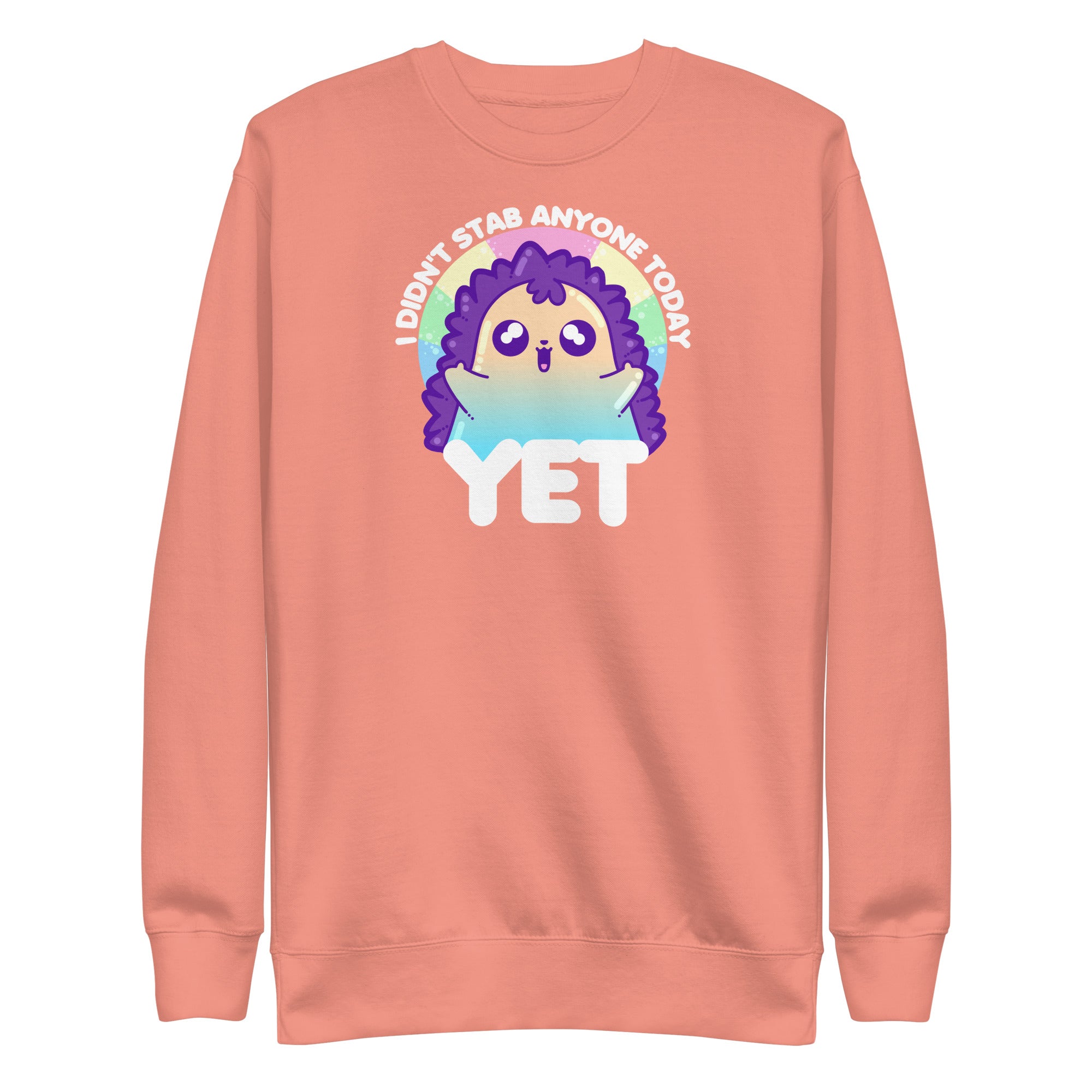 I DIDNT STAB ANYONE TODAY YET - Modded Sweatshirt - ChubbleGumLLC